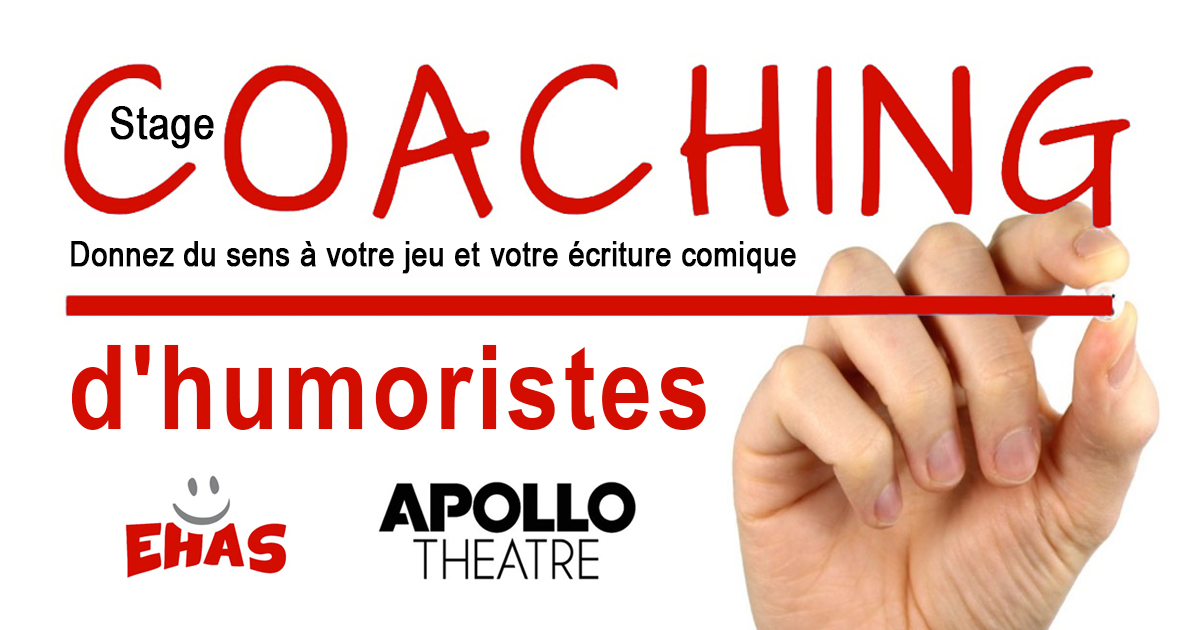 Stage - Coaching d’humoristes - Paris, le 22 Juillet - Apollo Théâtre