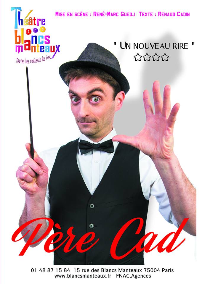 Père CAD, le 8 Janvier - Théâtre des Blancs-Manteaux