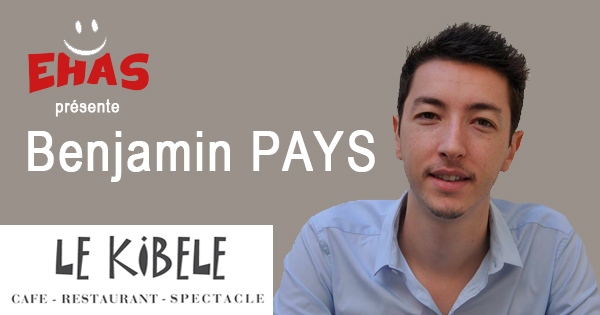 Benjamin PAYS, le 27 Mars - Petit Théâtre du Kibélé