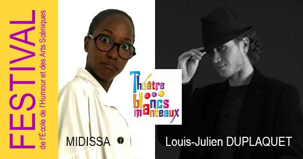 Louis-Julien DUPLAQUET et MIDISSA, le 8 Juin - Théâtre des Blancs-Manteaux
