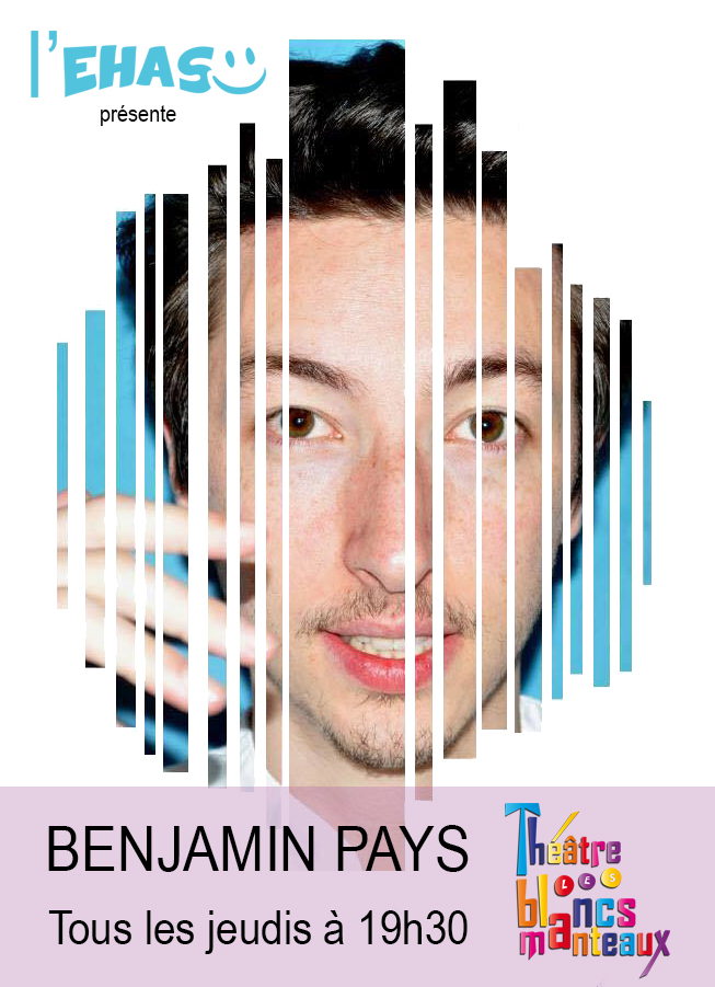 Benjamin PAYS, le 2 Août - Théâtre des Blancs-Manteaux