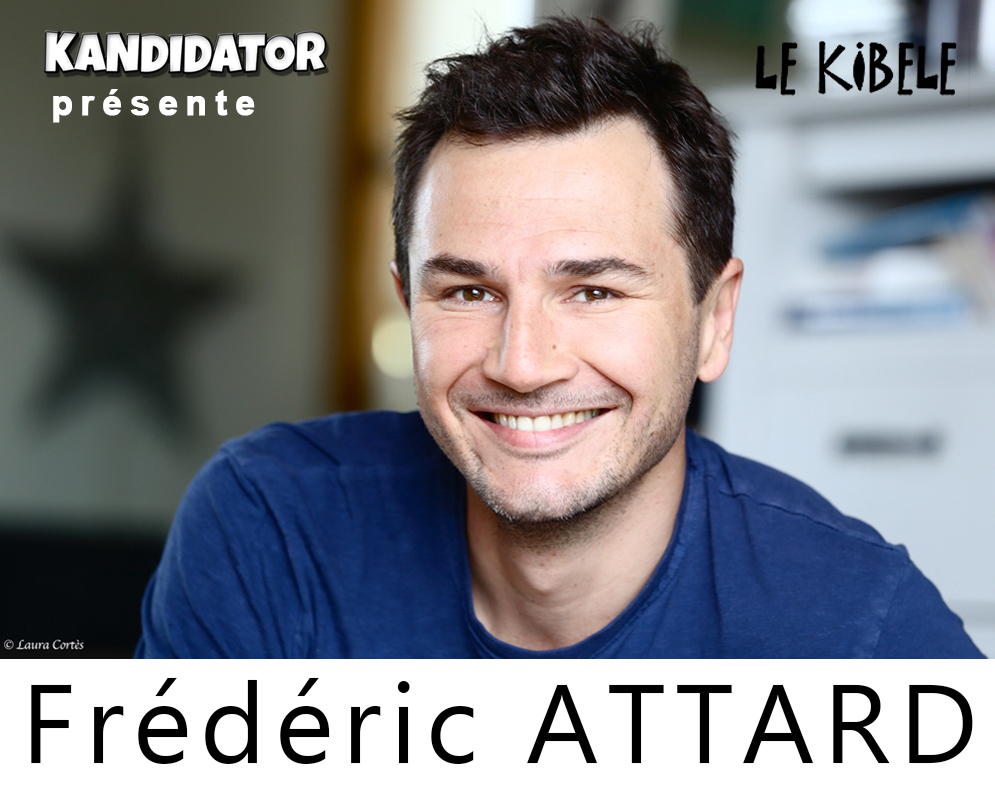 Frédéric ATTARD, le 14 Mai - Petit Théâtre du Kibélé