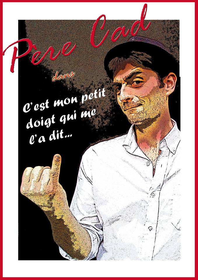 Père CAD, le 17 Mai - Théâtre des Feux de la Rampe